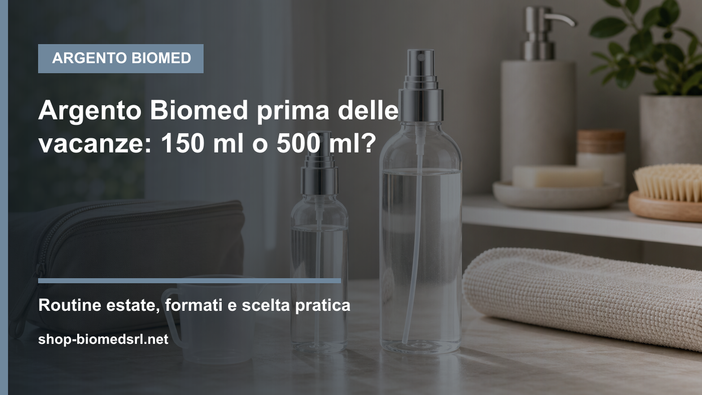 Argento Biomed formato scorta per famiglia e vacanze